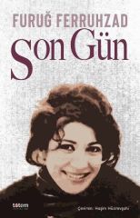 Son Gün - Furuğ Ferruhzad
