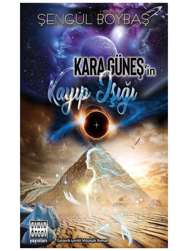 Kara Güneşin Kayıp Işığı - Şengül Boybaş