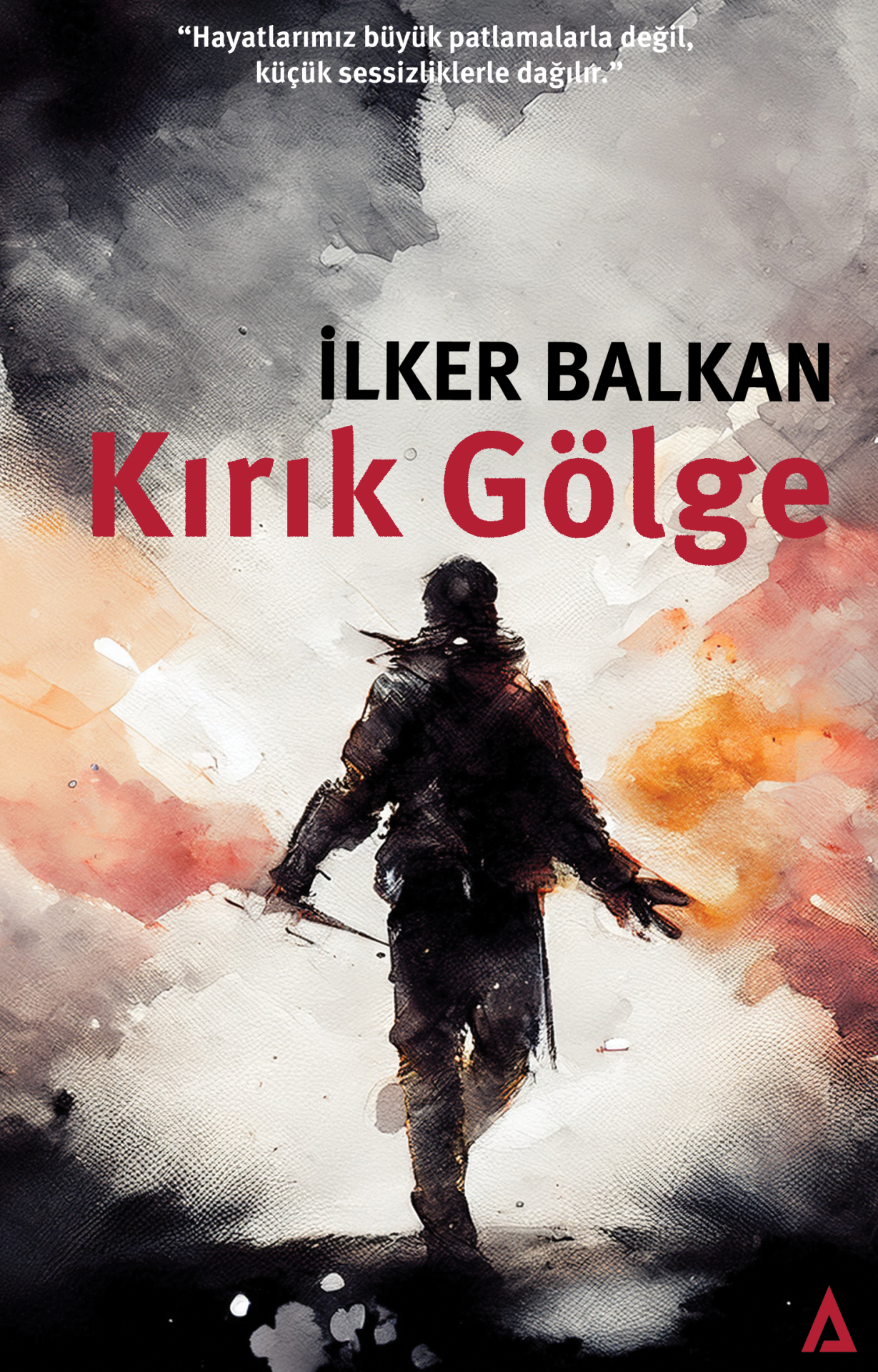 Kırık Gölge - İlker Balkan (ÖNSİPARİŞ)