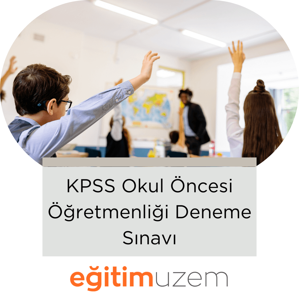 KPSS Okul Öncesi Öğretmenliği Deneme Sınavı