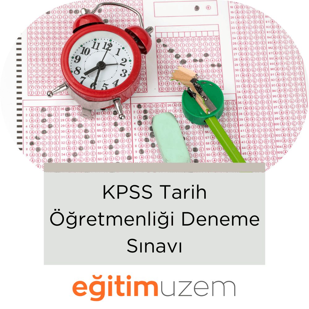 KPSS Tarih Öğretmenliği Deneme Sınavı