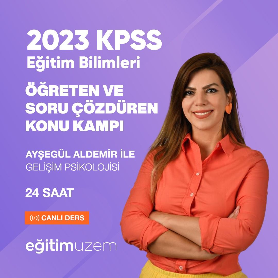 Öğreten ve Soru Çözdüren Konu Kampı - Gelişim Psikolojisi - Ayşegül Aldemir