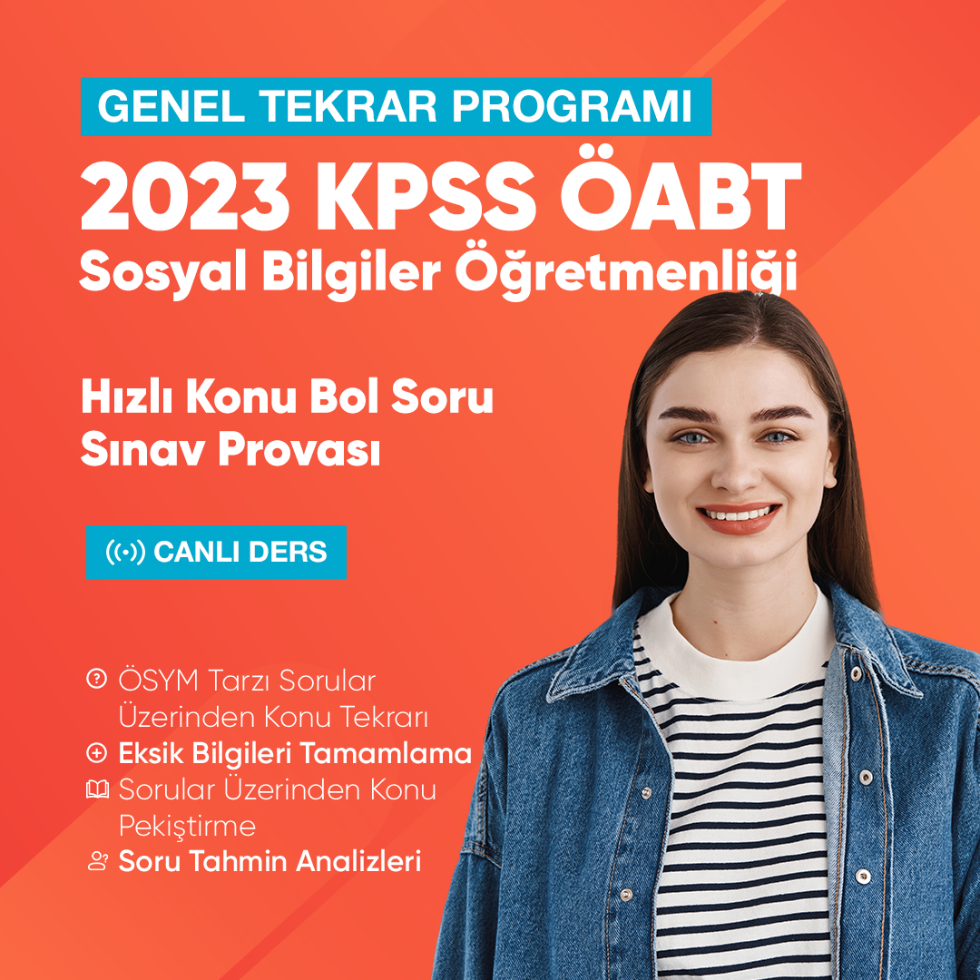 2023 KPSS ÖABT Sosyal Bilgiler Öğretmenliği Genel Tekrar Hızlı Konu Bol Soru Sınav Provası