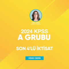 2024 KPSS A Grubu Son 4'lü İktisat Video Ders