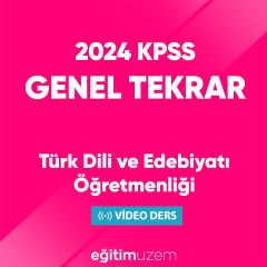 2024 KPSS Genel Tekrar Master Class ÖABT Türk Dili ve Edebiyatı Öğretmenliği