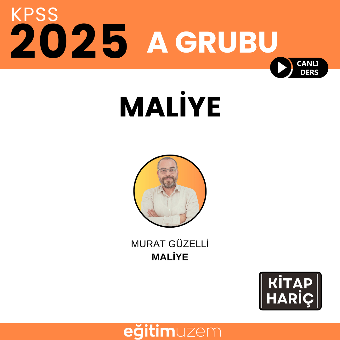 2025 KPSS A GRUBU MALİYE CANLI DERS (KİTAP HARİÇ)