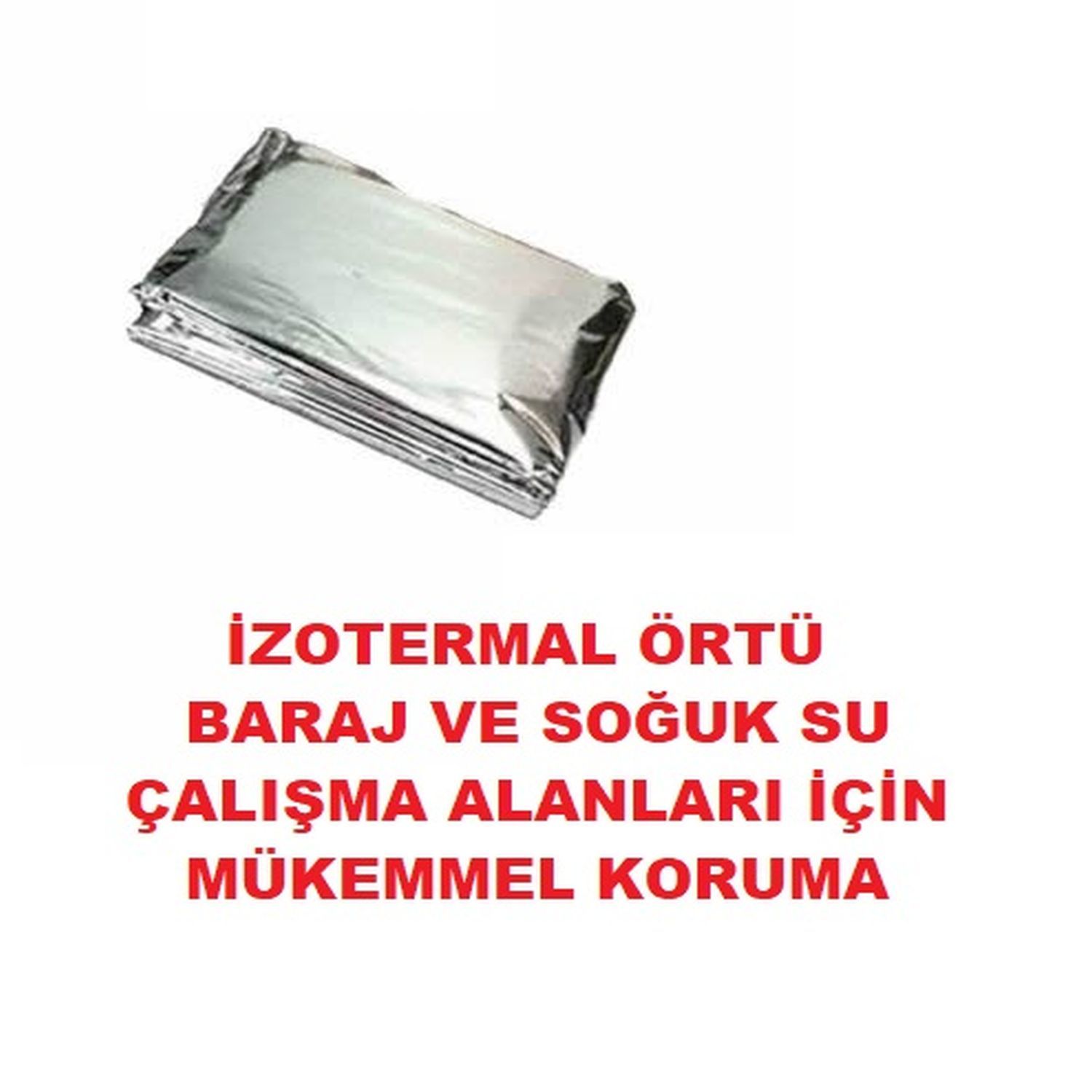 CANKURTARAN İZOTERMAL ÖRTÜ