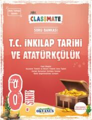 Okyanus Yayıncılık 8. Sınıf Classmate T. C. İnkılap Tarihi Ve Atatürkçülük Soru Bankası