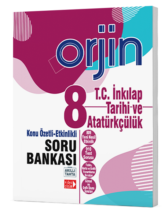 Orjin 8.Sınıf T.C.İnkılap Tarihi Ve Atatürkçülük  Konu Özetli-Etkinlikli Soru Bankası