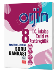 Orjin 8.Sınıf T.C.İnkılap Tarihi Ve Atatürkçülük  Konu Özetli-Etkinlikli Soru Bankası