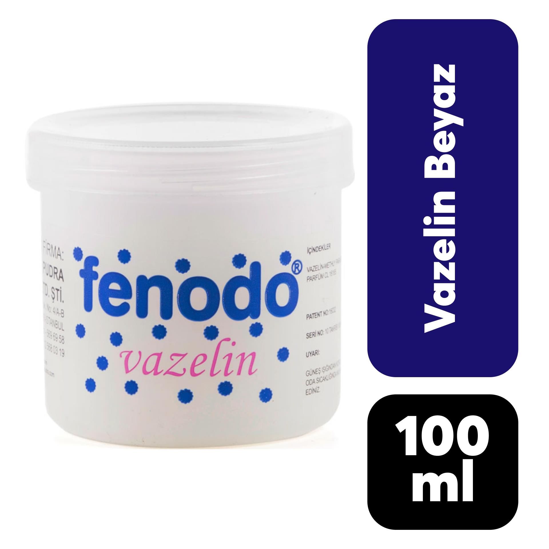 Fenodo Vazelin 100 ml Beyaz