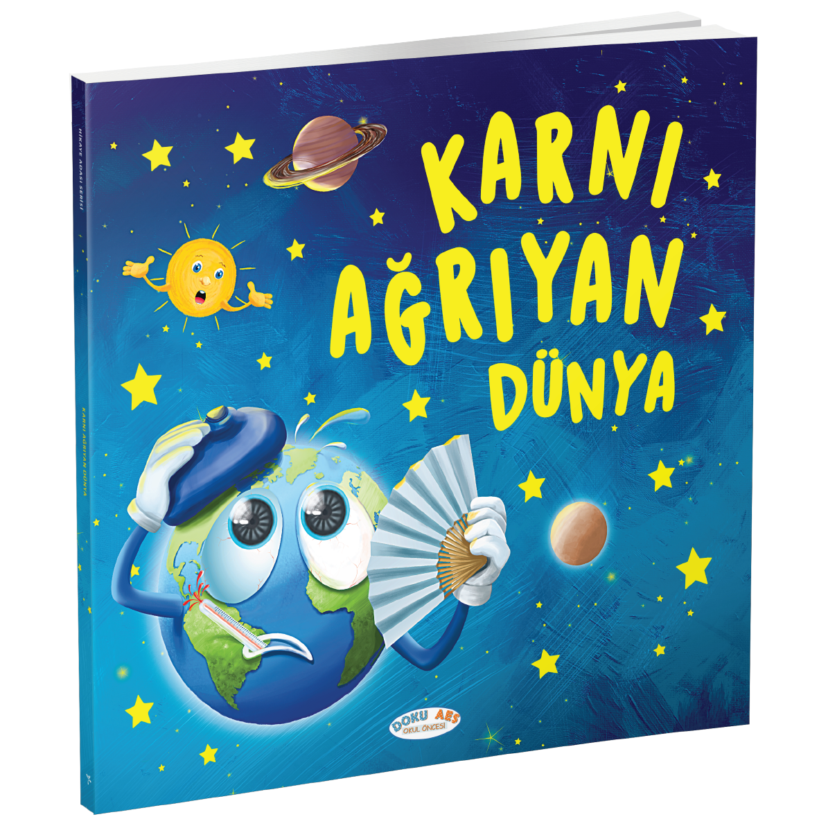 Karnı Ağrıyan Dünya (Hikaye Kitabı)