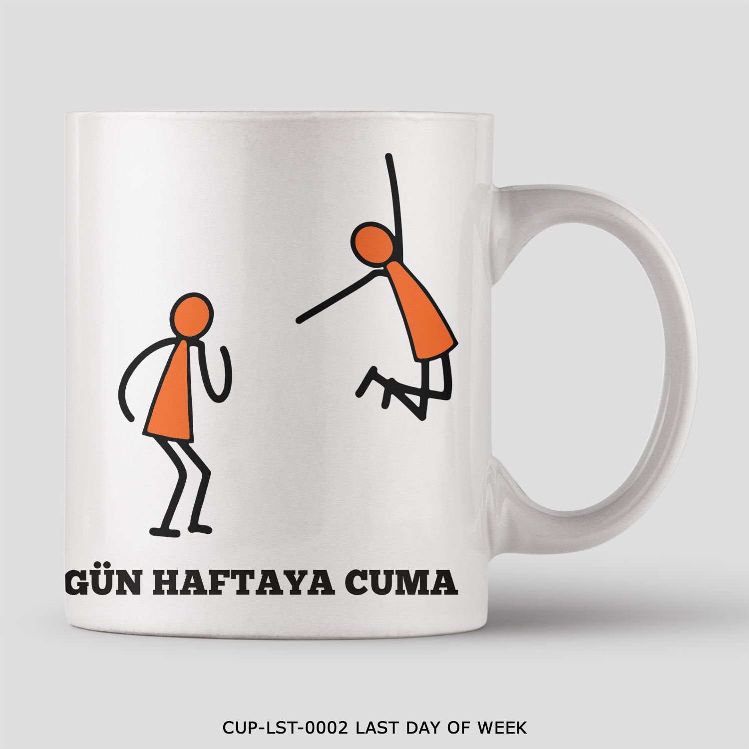 351mil Mug CUP-LST-0002 LAST DAY OF WEEK