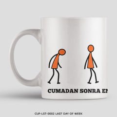 351mil Mug CUP-LST-0002 LAST DAY OF WEEK