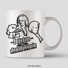 351mil Mug CUP-MSC-0002 I LISTEN TO DEAD PEOPLE