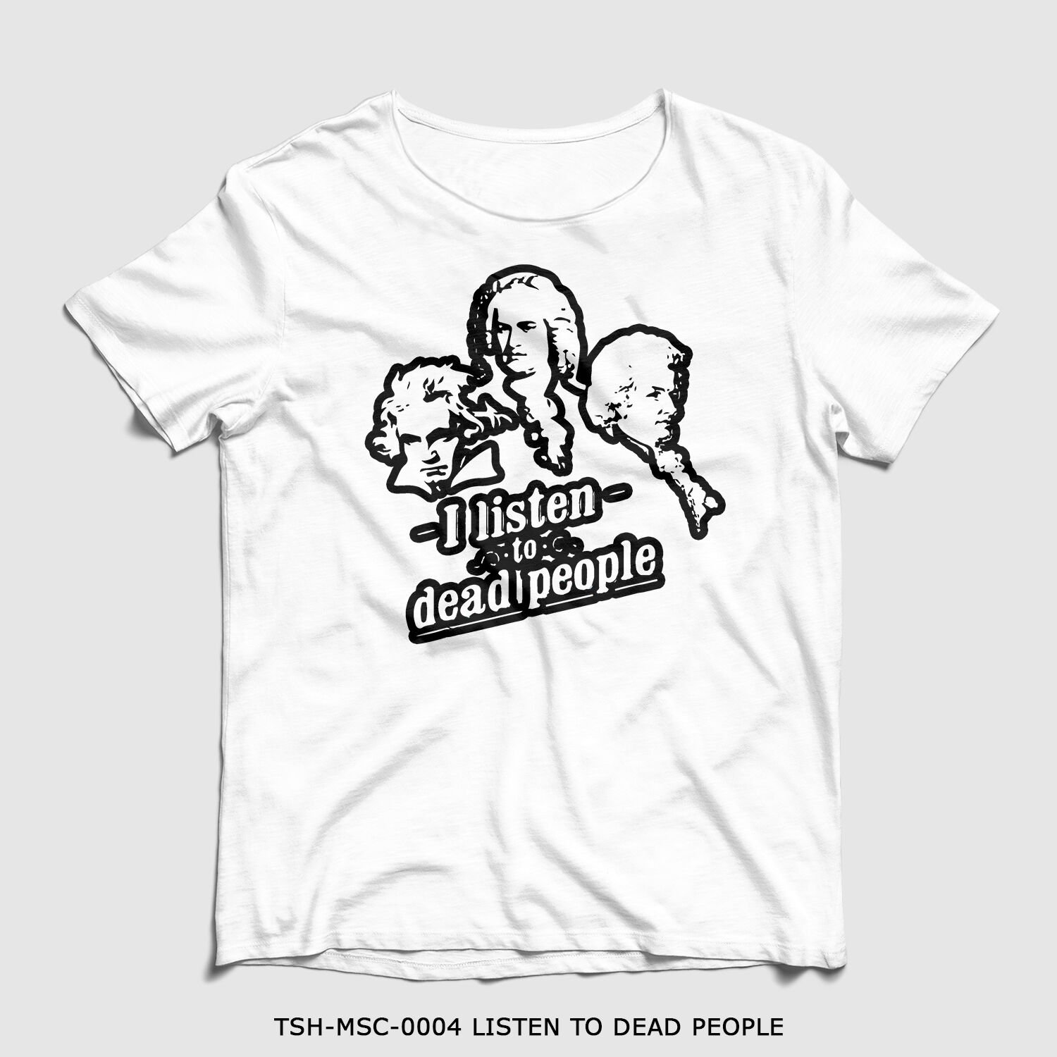 351mil T-Shirt TSH-MSC-0004 LISTEN TO DEAD PEOPLE