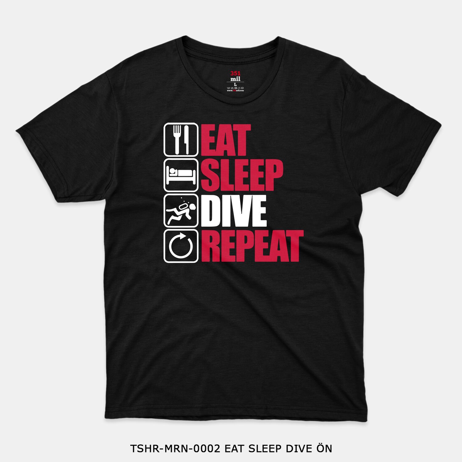 351mil T-Shirt TSHR-MRN-0002 EAT SLEEP DIVE