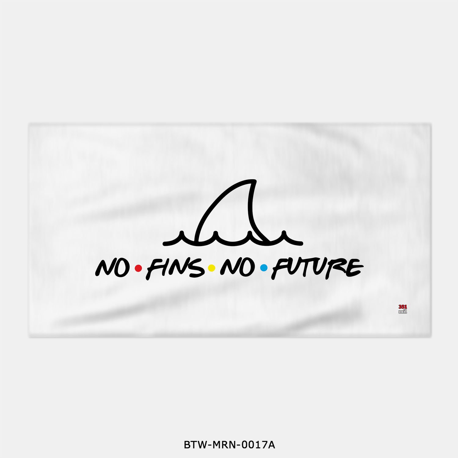351mil Plaj Havlusu BTW-MRN-0017 NO FINS NO FUTURE