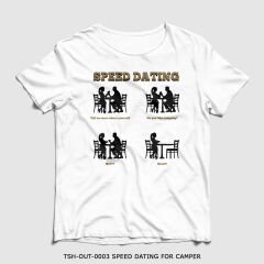 351mil T-Shirt TSH-OUT-0003 SPEED DATING FOR CAMPER