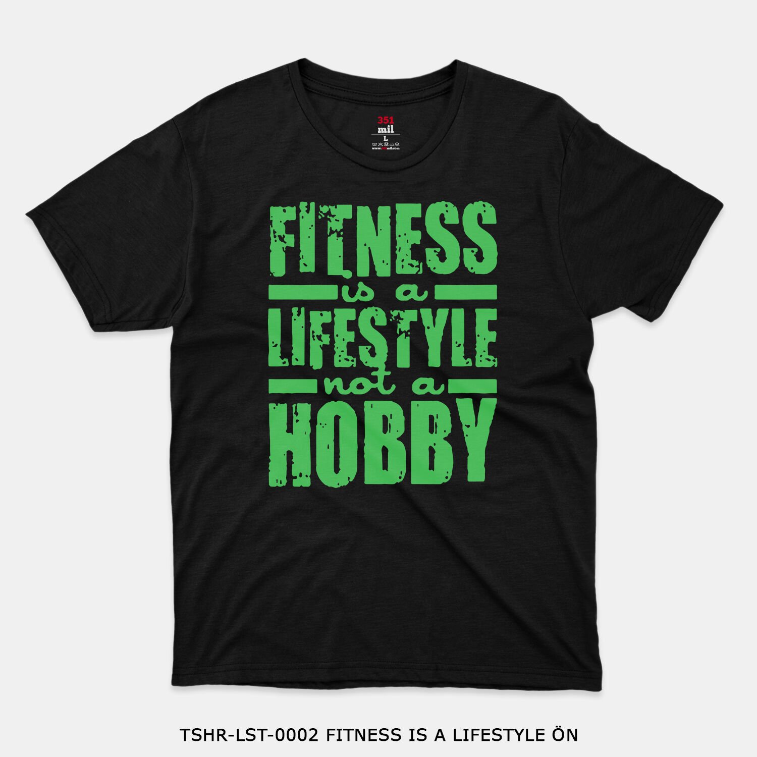 351mil T-Shirt TSHR-LST-0002 FITNESS IS A LIFESTYLE