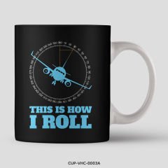 351mil Mug CUP-VHC-0003 HOW I ROLL
