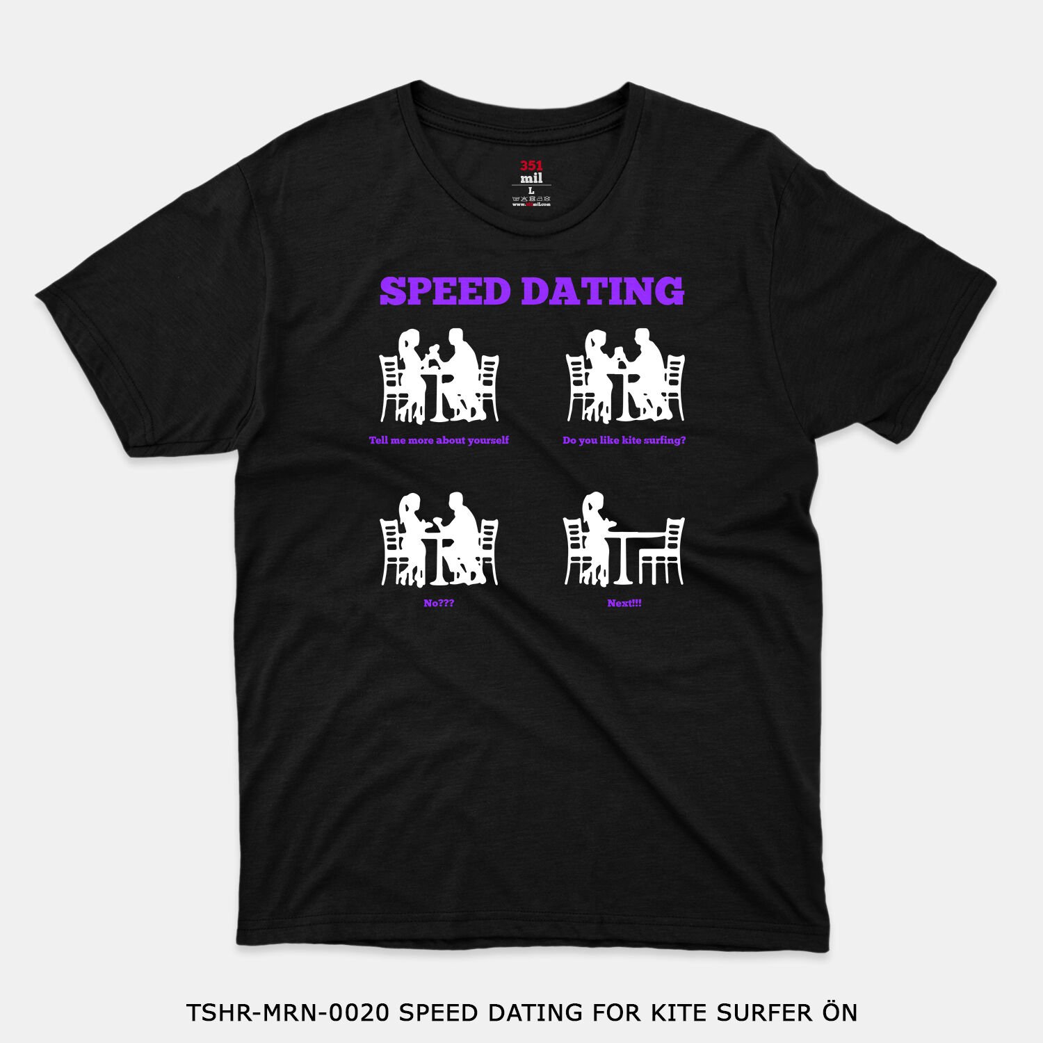 351mil T-Shirt TSHR-MRN-0020 SPEED DATING FOR KITE SURFER