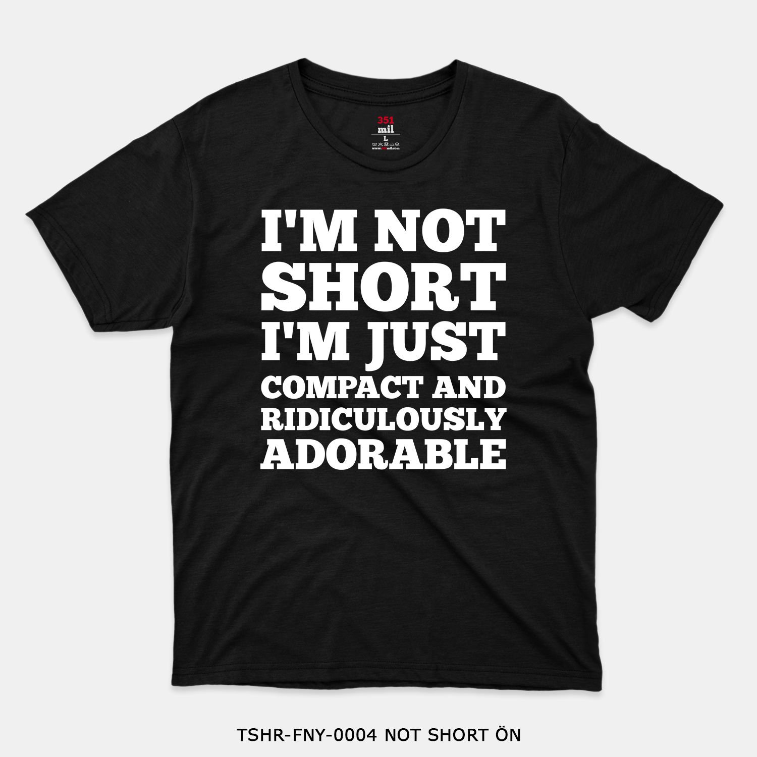 351mil T-Shirt TSHR-FNY-0004 NOT SHORT