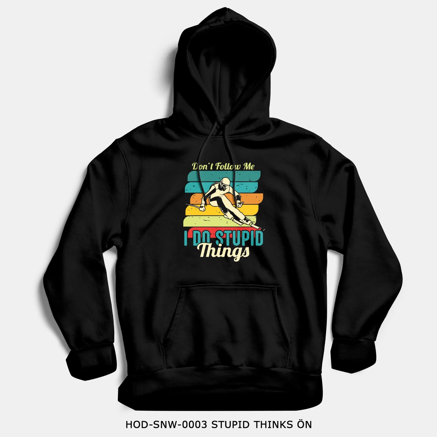 351mil Hoodie HOD-SNW-0003 STUPID THINKS