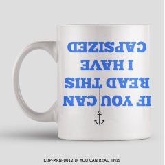 351mil Mug CUP-MRN-0012 IF YOU CAN READ THIS