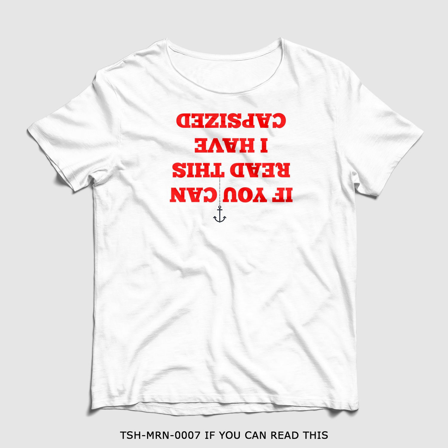 351mil T-Shirt TSH-MRN-0007 IF YOU CAN READ THIS