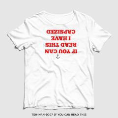351mil T-Shirt TSH-MRN-0007 IF YOU CAN READ THIS