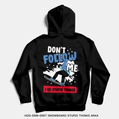 351mil Hoodie HOD-SNW-0007 SNOWBOARD STUPID THINKS