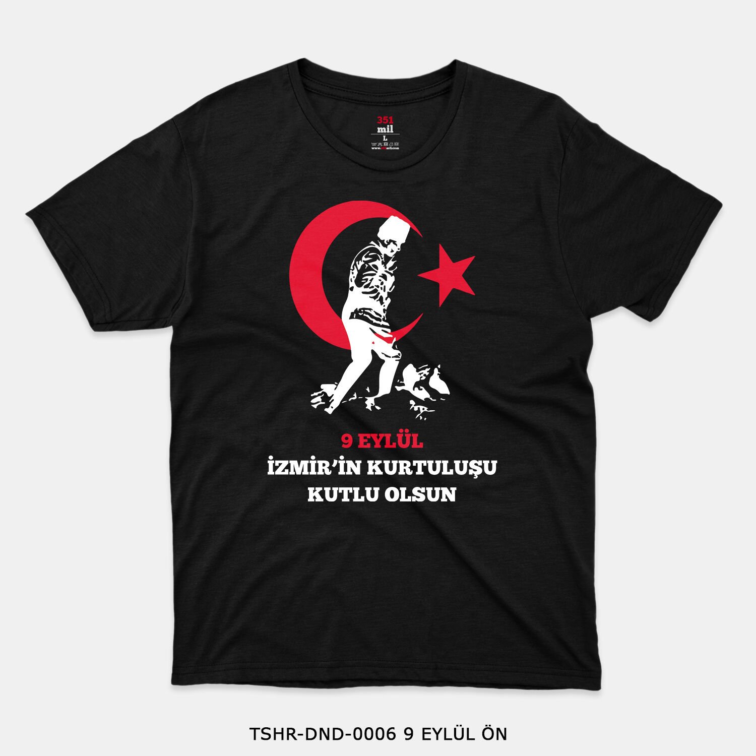 351mil T-Shirt TSHR-DND-0006 9 EYLÜL