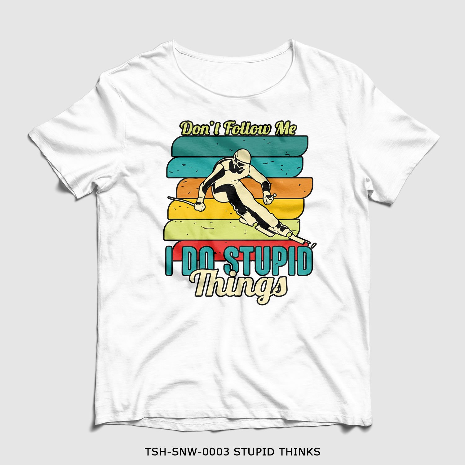 351mil T-Shirt TSH-SNW-0003 STUPID THINKS