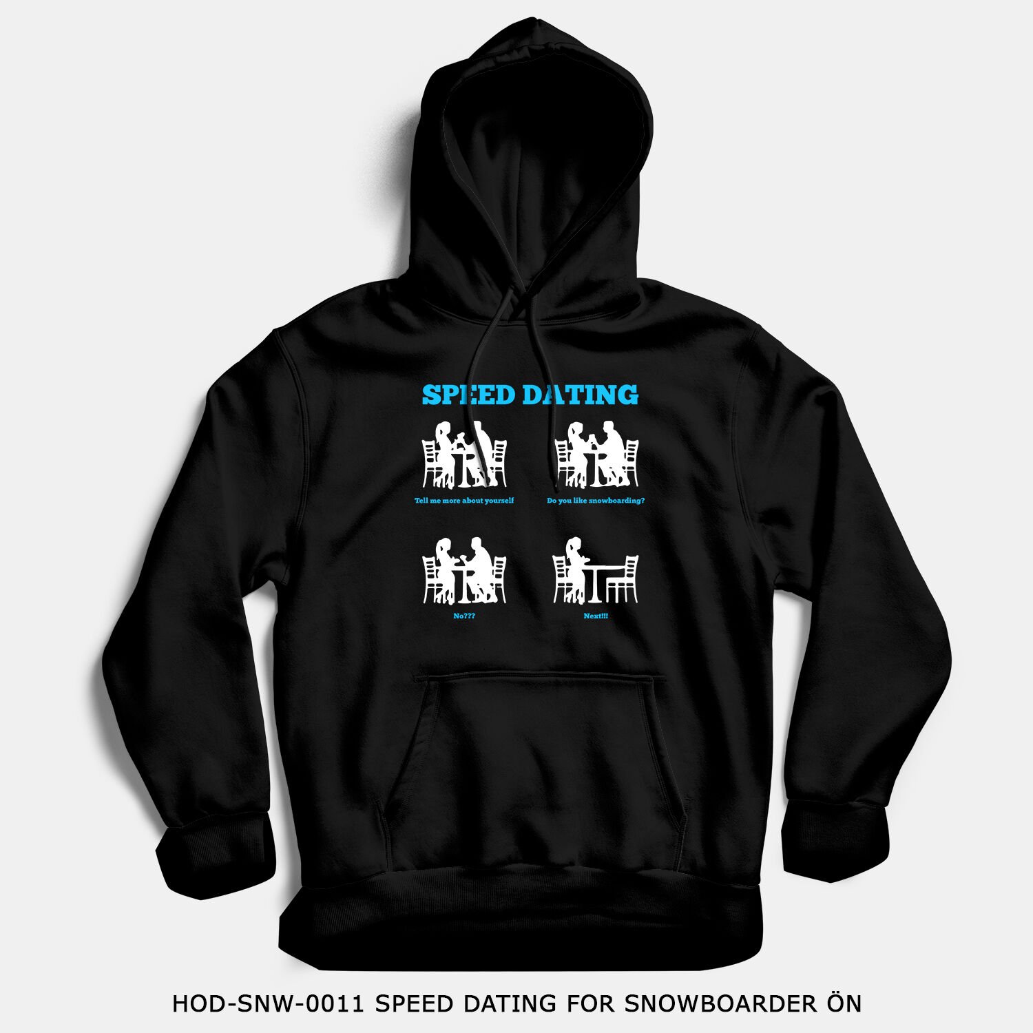 351mil Hoodie HOD-SNW-0011 SPEED DATING FOR SNOWBOARDER