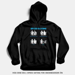 351mil Hoodie HOD-SNW-0011 SPEED DATING FOR SNOWBOARDER