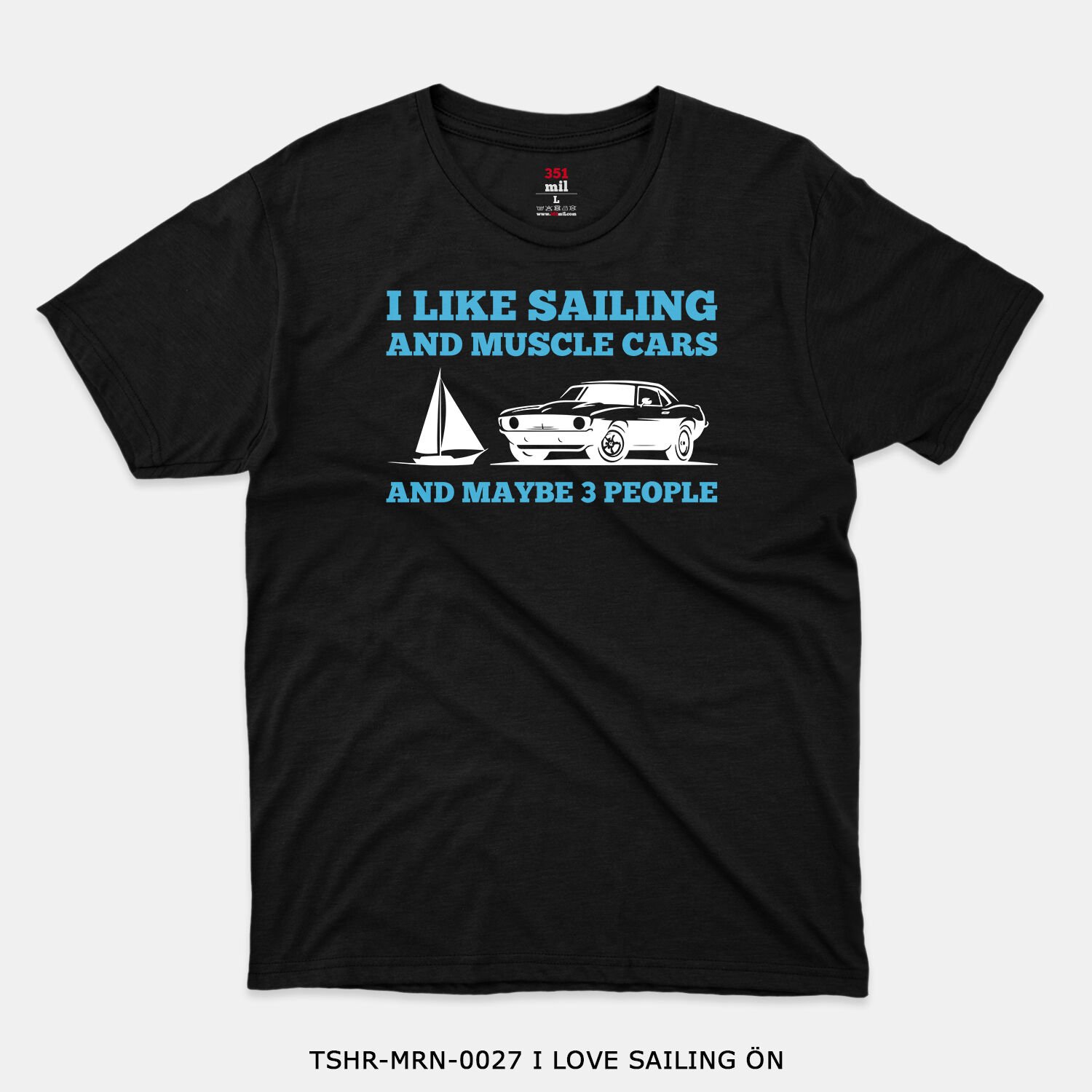 351mil T-Shirt TSHR-MRN-0027 I LOVE SAILING