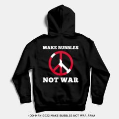 351mil Hoodie HOD-MRN-0022 MAKE BUBBLES NOT WAR