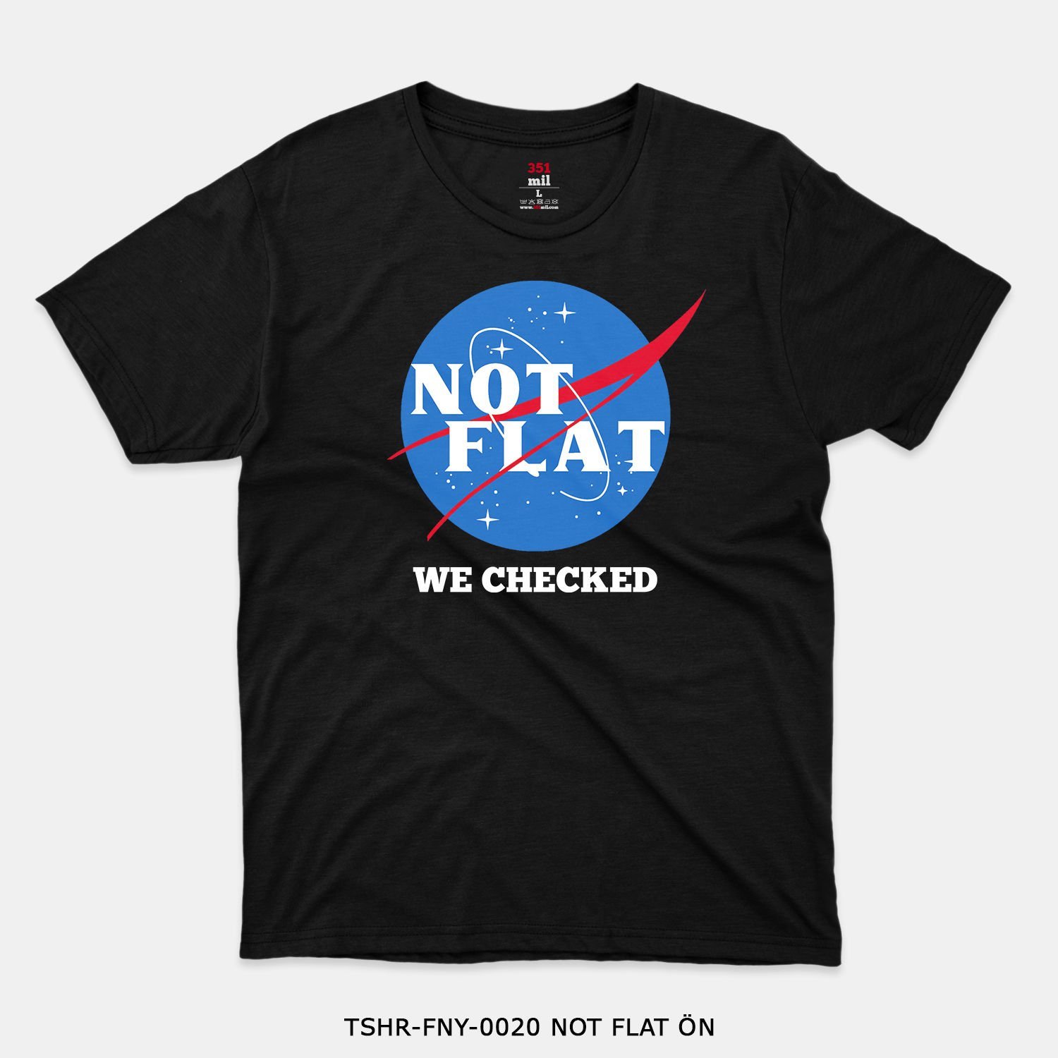 351mil T-Shirt TSHR-FNY-0020 NOT FLAT