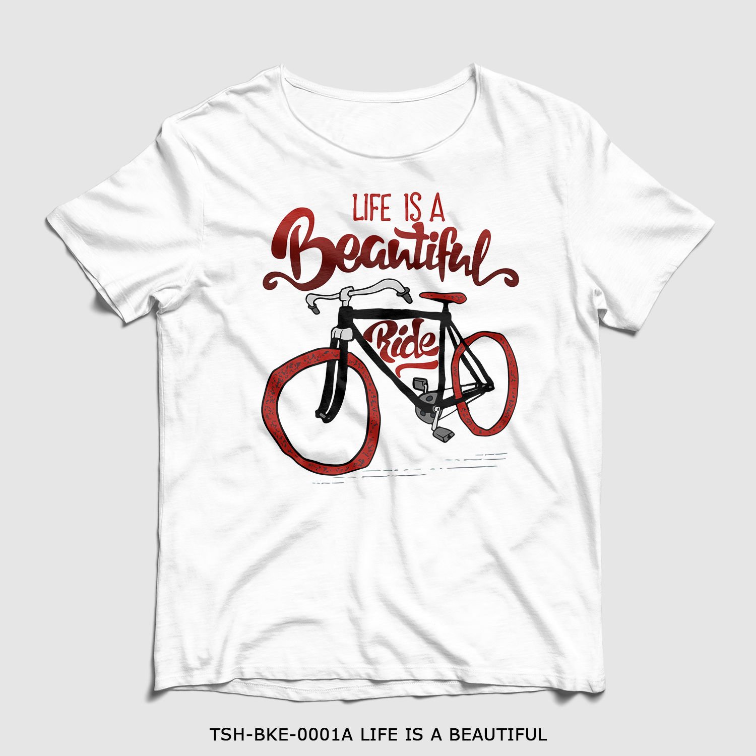 351mil T-Shirt TSH-BKE-0001 LIFE IS A BEAUTIFUL