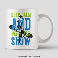 351mil Mug CUP-SNW-0005 WAIT FOR SNOW