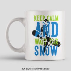 351mil Mug CUP-SNW-0005 WAIT FOR SNOW
