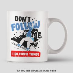 351mil Mug CUP-SNW-0008 SNOWBOARD STUPID THINKS