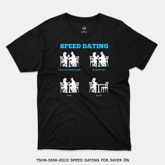 351mil T-Shirt TSHR-SNW-0010 SPEED DATING FOR SKIER