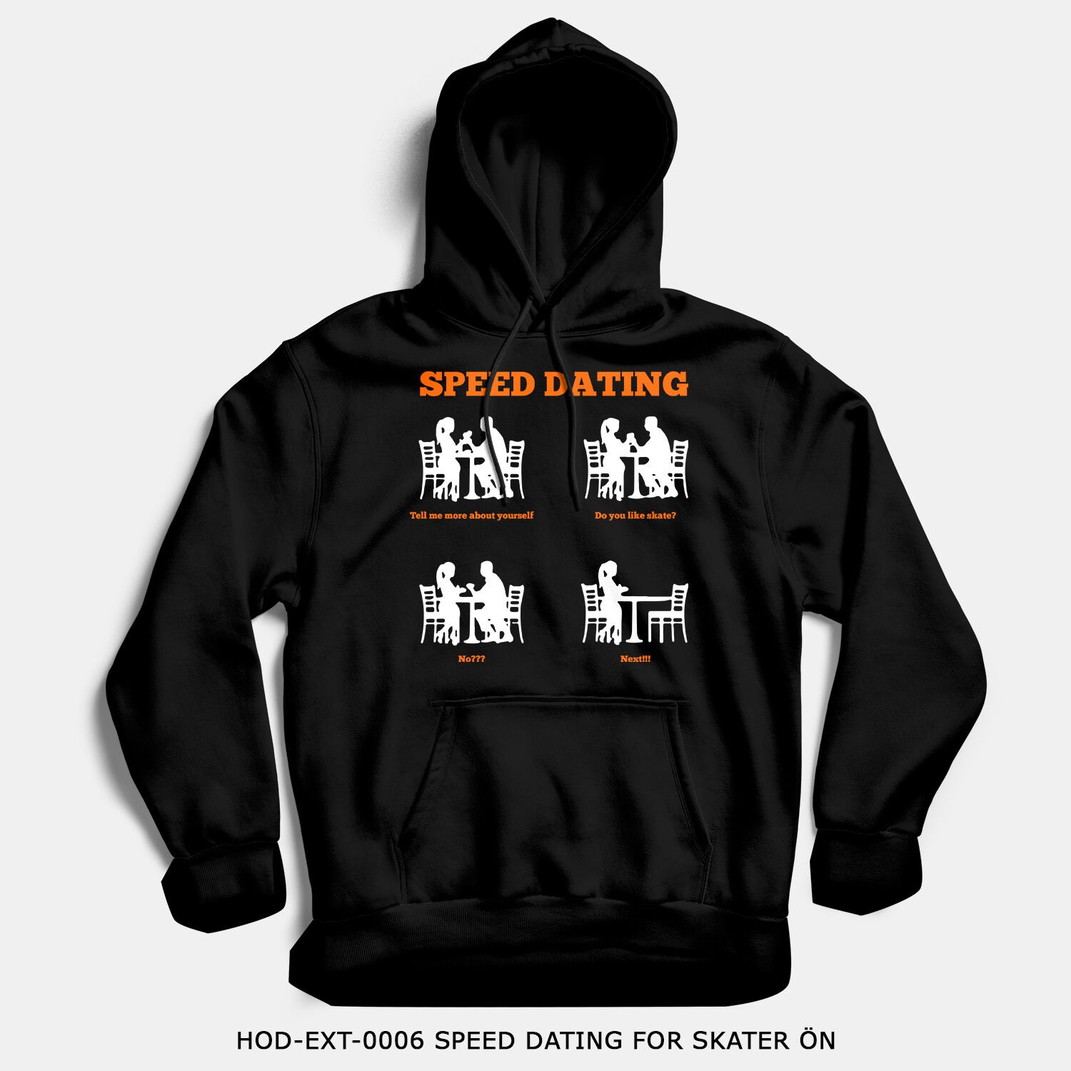 351mil Hoodie HOD-EXT-0006 SPEED DATING FOR SKATER