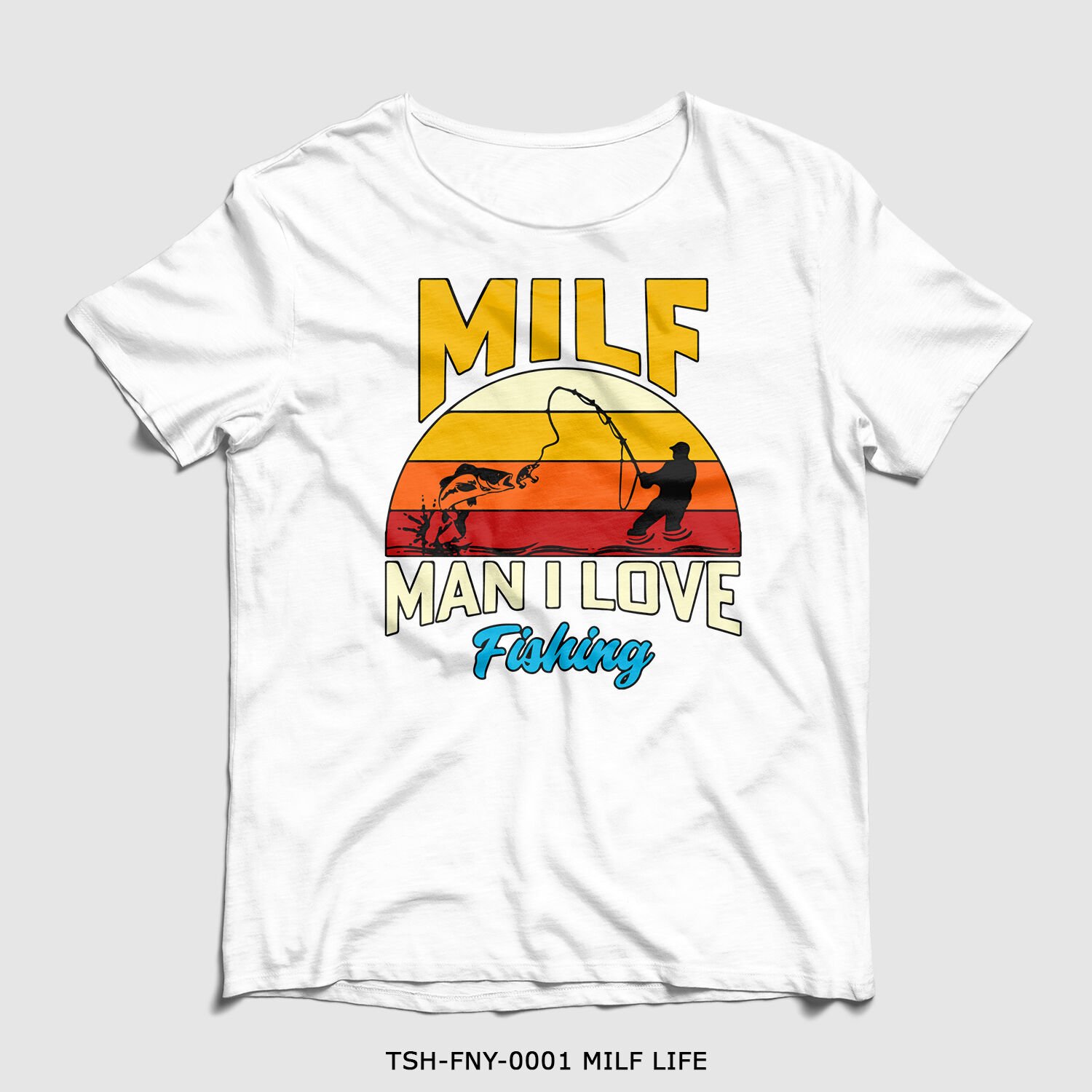 351mil T-Shirt TSH-FNY-0001 MILF LIFE