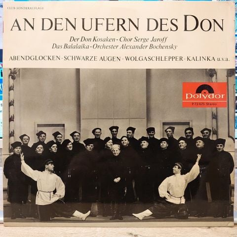 Der Don Kosaken-Chor Serge Jaroff, Das Balalaika-Orchester Alexander Bochensky – An Den Ufern Des Don LP PLAK