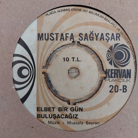 MUSTAFA SAĞYAŞAR - ELBET BİR GÜN BULUŞACAĞIZ 45LİK PLAK