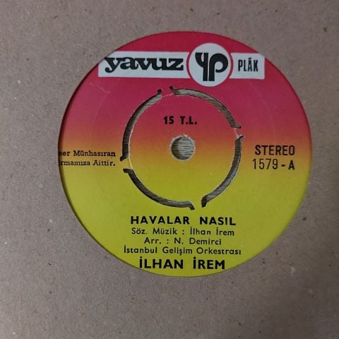 İlhan İrem – Havalar Nasıl / Gözünü Seveyim 45LİK PLAK