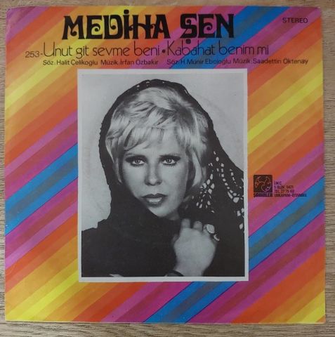 Mediha Şen – Unut Git Sevme Beni / Kabahat Benim Mi 45LİK PLAK